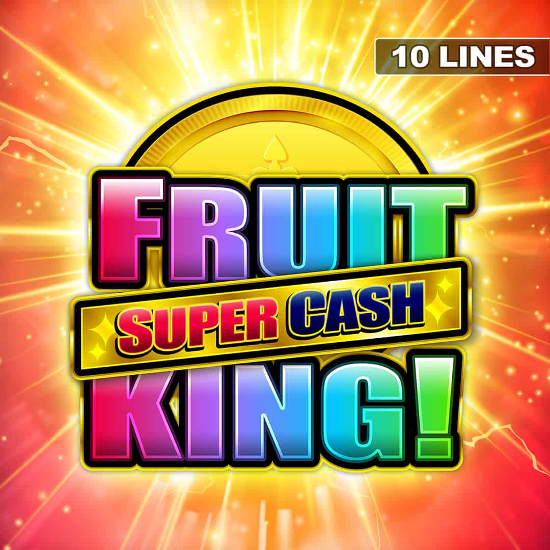 Fruit King Super Cash